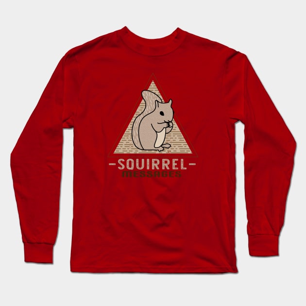 Squirrel Messages Long Sleeve T-Shirt by Annelie